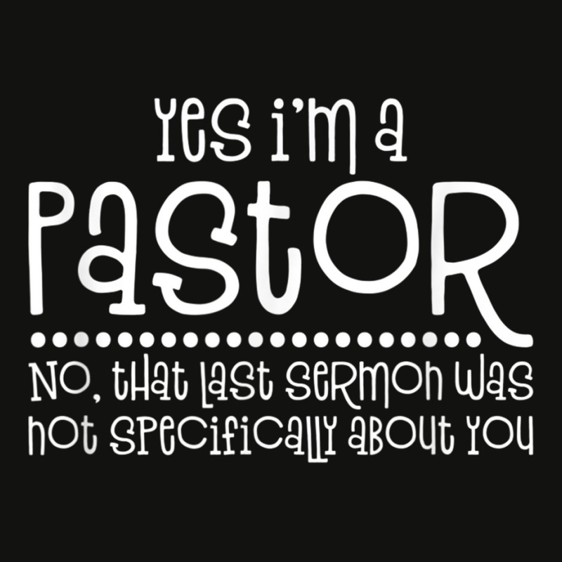 Yes I'm A Pastor Christian Faith T Shirt T Shirt Scorecard Crop Tee by cm-arts | Artistshot