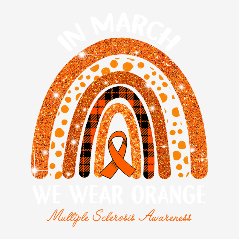 In March We Wear Orange Multiple Sclerosis Awareness Rainbow Magic Mug by Tisha Brown | Artistshot