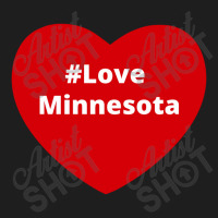 Love Minnesota, Hashtag Heart, Love Minnesota Classic T-shirt | Artistshot