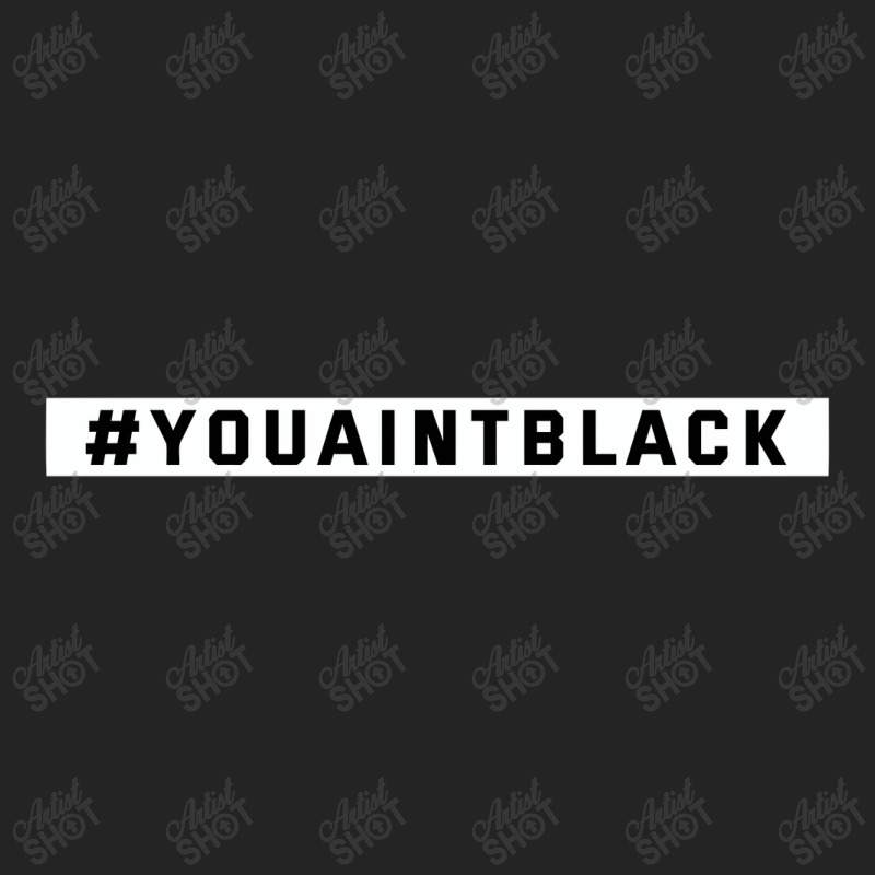 You Aint Black Politics 3/4 Sleeve Shirt | Artistshot