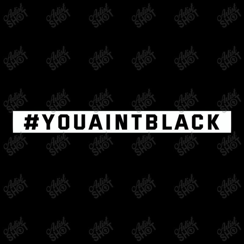 You Aint Black Politics Long Sleeve Shirts | Artistshot