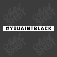 You Aint Black Politics Men's Polo Shirt | Artistshot