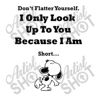 I Only Look Up To You Because I'm Short Men's T-shirt Pajama Set | Artistshot