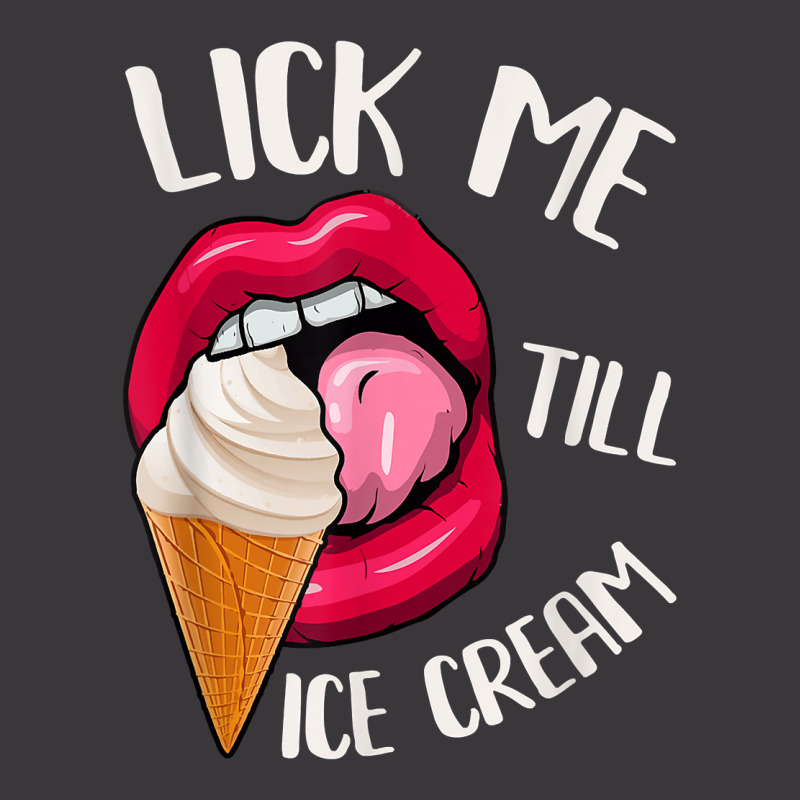 Lick Me Till Ice Cream Funny Pun Ice Cream T Shirt Ladies Curvy T-Shirt by cm-arts | Artistshot