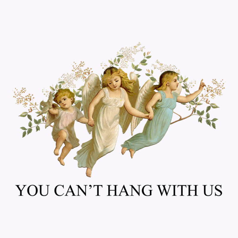 You Can't Hang With Us Tank Top | Artistshot