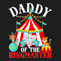 Mens Daddy Of The Ringmaster Kids Carnival Party Bday Matching Classic T-shirt | Artistshot