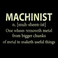 Cnc Machinist Definition Funny Engineers Machinist T Shirt Pocket T-shirt | Artistshot