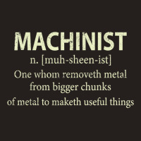 Cnc Machinist Definition Funny Engineers Machinist T Shirt Tank Top | Artistshot