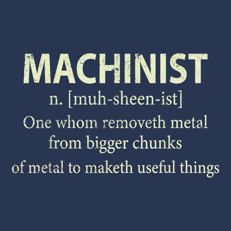 Cnc Machinist Definition Funny Engineers Machinist T Shirt Men Denim Jacket | Artistshot