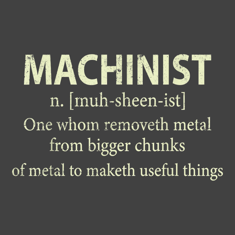 Cnc Machinist Definition Funny Engineers Machinist T Shirt Vintage T-shirt | Artistshot