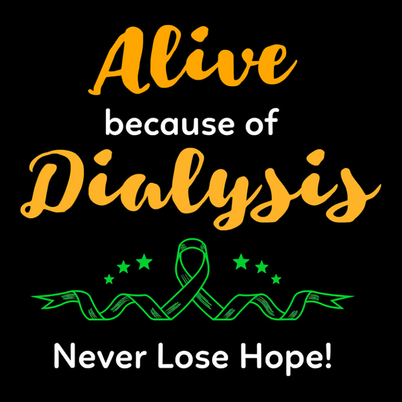 Alive Because Of Dialysis Kidney Disease Awareness Long Sleeve Shirts by badieu97 | Artistshot