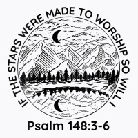 Womens If The Stars Were Made To Worship So Will I Psalm 1483 6 V Neck T-shirt | Artistshot