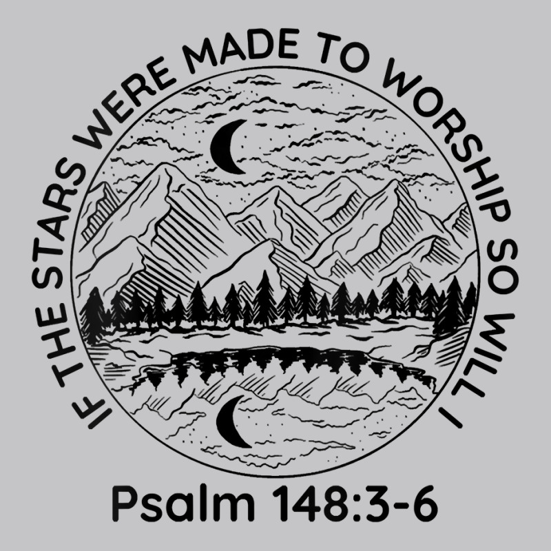 Womens If The Stars Were Made To Worship So Will I Psalm 1483 6 V Neck Baby Bodysuit | Artistshot