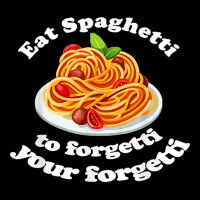 Pasta Lover Eat The Spaghetti To Forgetti Your Regretti Adjustable Cap | Artistshot