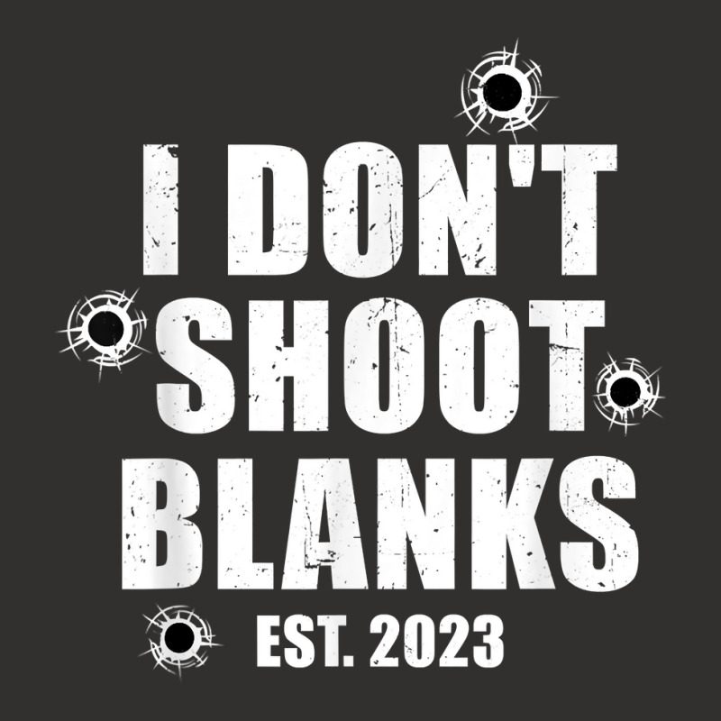 Mens I Don't Shoot Blanks Dad To Be Dad Promoted To Daddy 2023 T Shirt Champion Hoodie by cm-arts | Artistshot