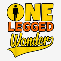 One Legged Wonder Funny Amputee Prosthetic Surgery Graphic T Shirt Adjustable Cap | Artistshot