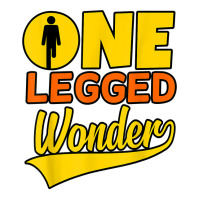 One Legged Wonder Funny Amputee Prosthetic Surgery Graphic T Shirt Youth Tee | Artistshot