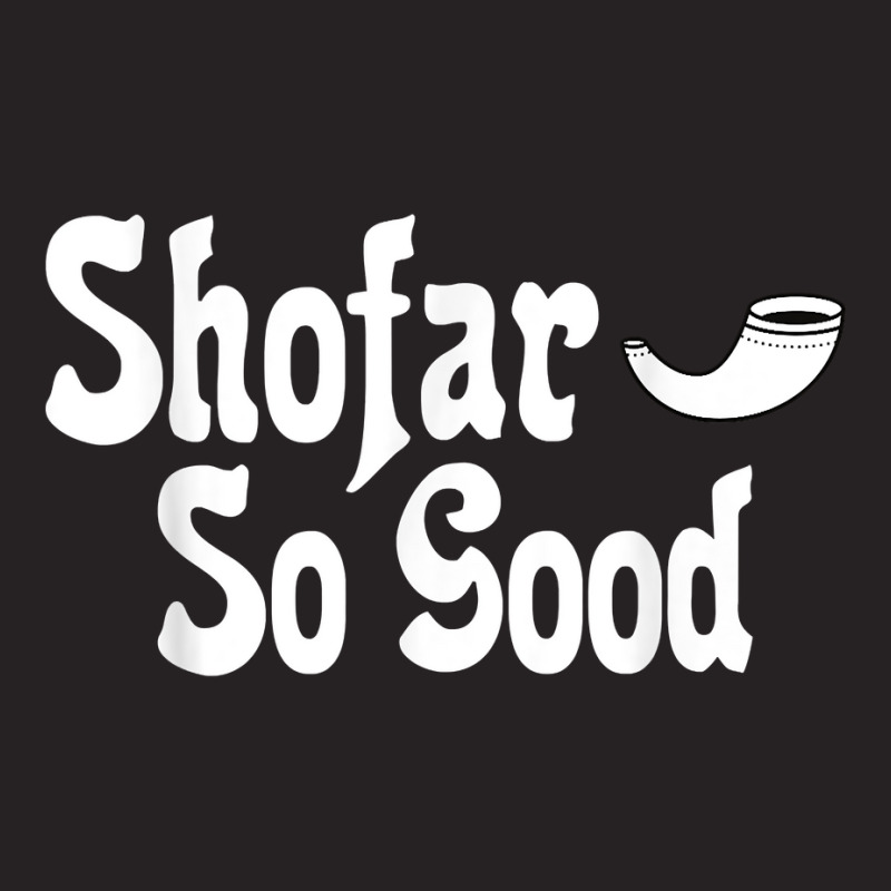 Shofar So Good Rosh Hashanah Jewish New Year Funny T Shirt Vintage Cap | Artistshot