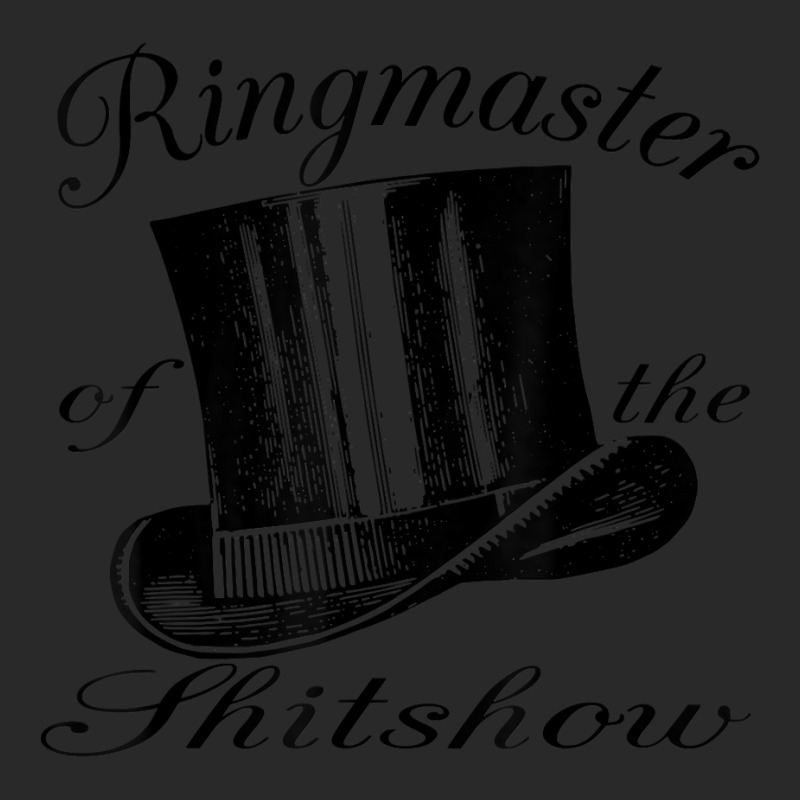 Ringmaster Of The Shitshow T Shirt Printed hat by pypybedypa | Artistshot