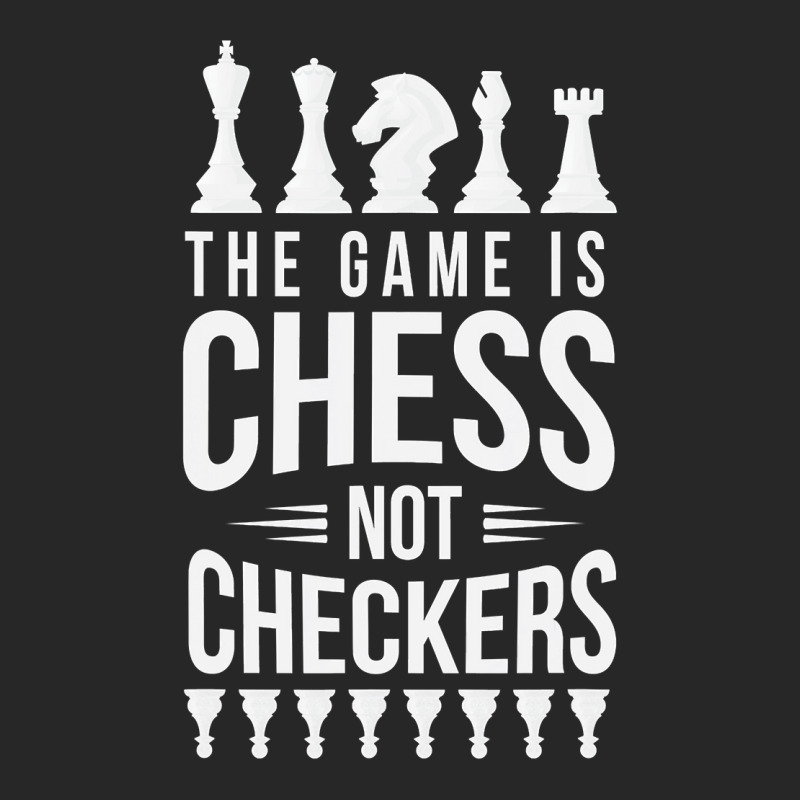 The Game Is Chess Not Checkers Grandmaster Gift Men's T-shirt Pajama Set by trokeryth | Artistshot