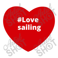 Love Sailing, Hashtag Heart, Sailing V-neck Tee | Artistshot