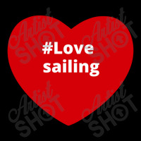 Love Sailing, Hashtag Heart, Sailing Long Sleeve Shirts | Artistshot