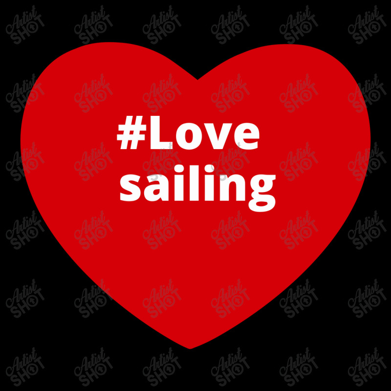 Love Sailing, Hashtag Heart, Sailing Lightweight Hoodie | Artistshot