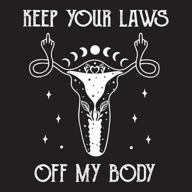 Womens Uterus Shirt Middle Finger Keep Your Laws Off My Body Tank Top T-shirt | Artistshot