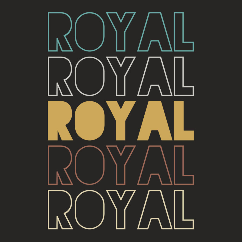 Royal Royal Royal Royal Royal Ladies Fitted T-Shirt by Topseller | Artistshot