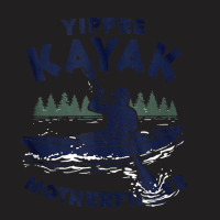 Yippie Kayak, Funny Kayak Water Swimming Tank Top T-shirt | Artistshot