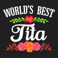 Spanish Grandma T Shirt   World's Best Tita Shirt T-shirt | Artistshot