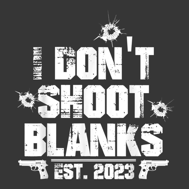 I Don't Shoot Blanks Est 2023, Promoted To Daddy, New Dad T Shirt Toddler Hoodie by cm-arts | Artistshot