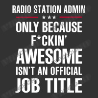 Gift For F Ckin' Awesomw Radio Station Admin Baby Bodysuit | Artistshot