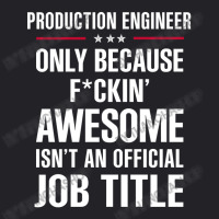 Gift For F Ckin' Awesomw Production Engineer Youth Tee | Artistshot