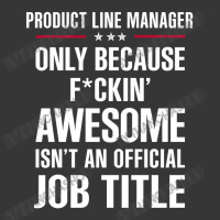 Gift For F Ckin' Awesomw Product Line Manager Toddler Hoodie | Artistshot