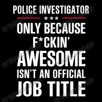 Gift For F Ckin' Awesomw Police Investigator Cropped Hoodie | Artistshot