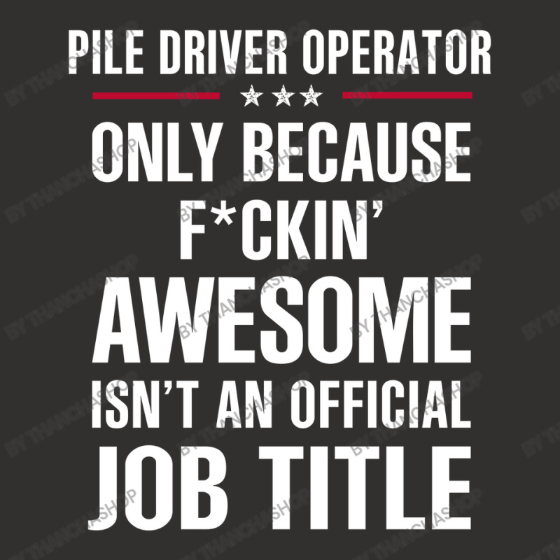 Gift For F Ckin' Awesomw Pile Driver Operator Champion Hoodie | Artistshot