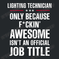 Gift For F Ckin' Awesomw Lighting Technician Crewneck Sweatshirt | Artistshot