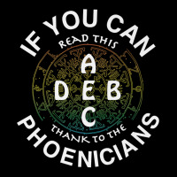 If You Can Read This Thank To The Phoenicians Alphabatical Premium T S V-neck Tee | Artistshot