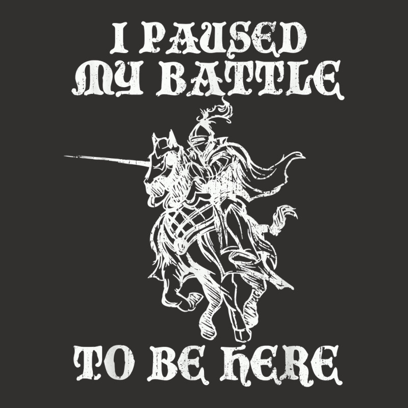 Paused My Battle To Be Here Funny Renaissance Faire Ren Fair T Shirt Champion Hoodie by lazhehurezhu | Artistshot