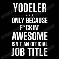 Gift For F Ckin' Awesome Yodeler Toddler 3/4 Sleeve Tee | Artistshot