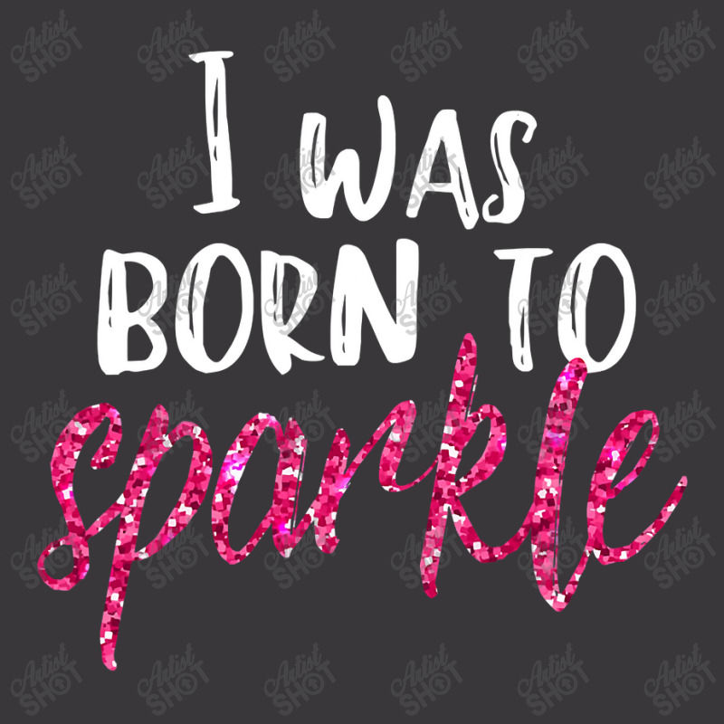 I Was Born To Sparkle Girls N Women Pink T Ladies Curvy T-Shirt by CUSER3772 | Artistshot