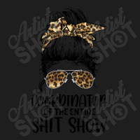 Leopard Women Messy Bun Coordinator Of The Entire Shitshow Classic T-shirt | Artistshot