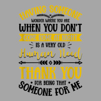 Having Someone Wonder Where You Are Love Saying T Shirt Toddler Sweatshirt | Artistshot