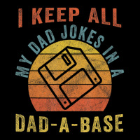 I Keep All My Dad Jokes In A Dad-a-base Vintage Father Dad Pocket T-shirt | Artistshot