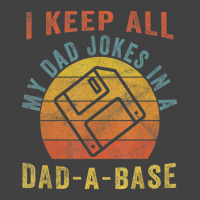 I Keep All My Dad Jokes In A Dad-a-base Vintage Father Dad Vintage T-shirt | Artistshot