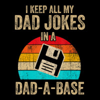 I Keep All My Dad Jokes In A Dad-a-base Vintage Fathers Day Baby Tee | Artistshot