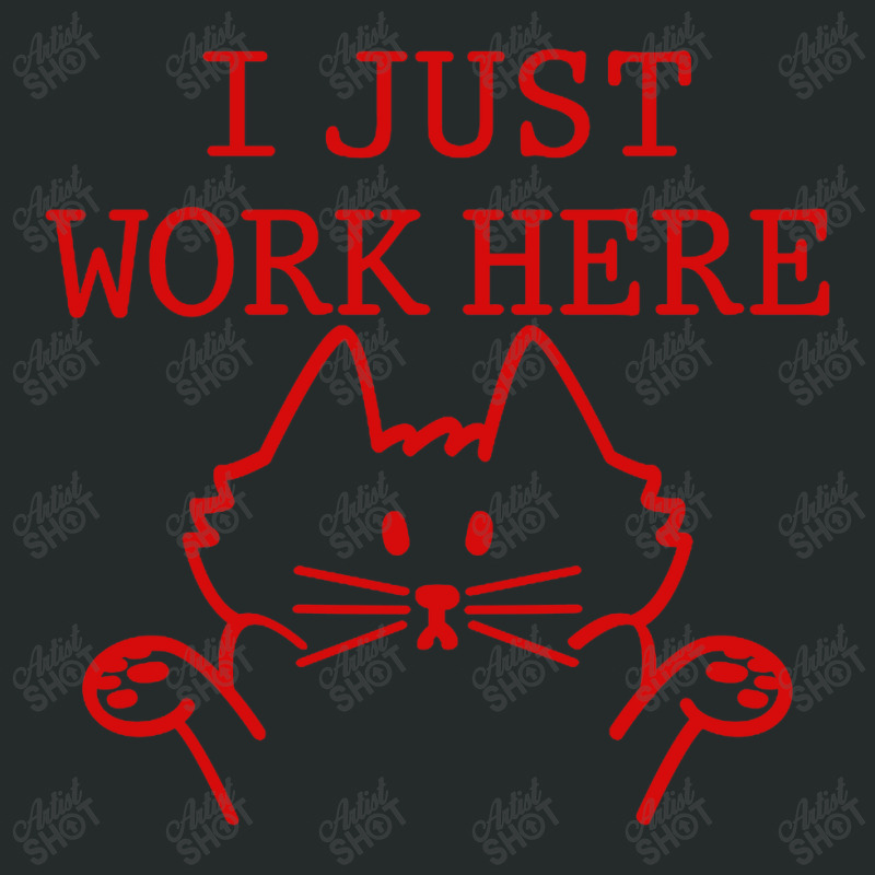 I Just Work Here Women's Triblend Scoop T-shirt by Gubraxx | Artistshot