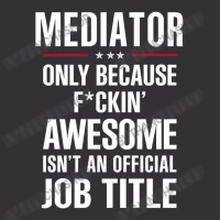 Gift For F Ckin' Awesome Mediator Vintage Hoodie | Artistshot