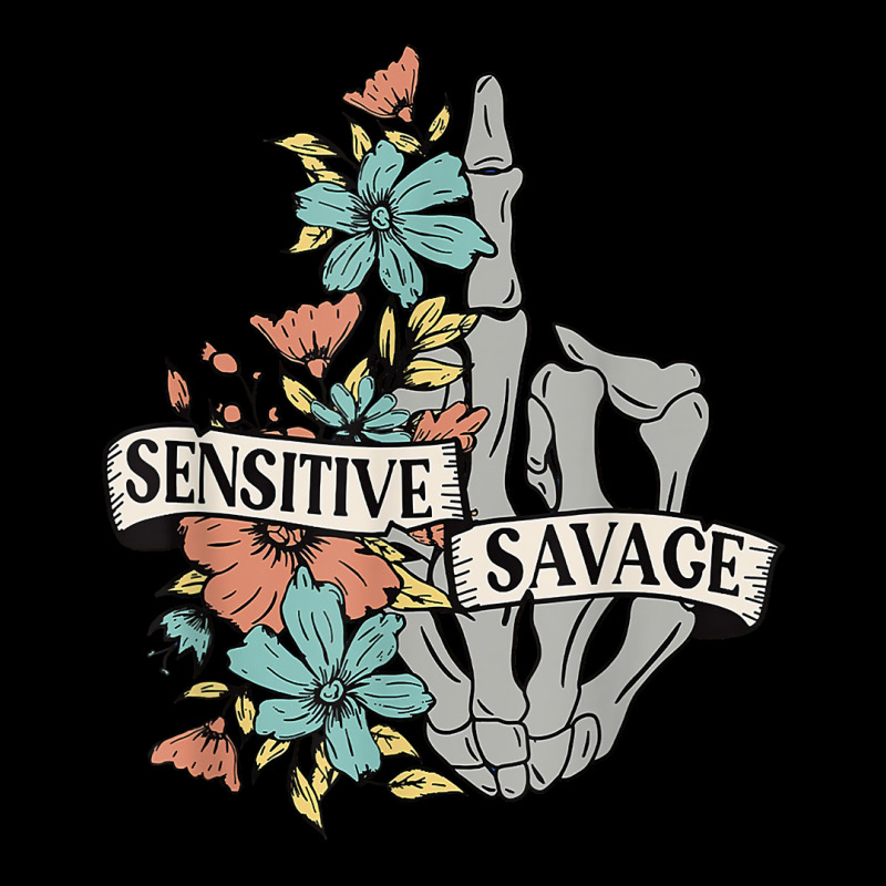 Sensitive Savage Flower Skeleton Skeleton Skull Roses T Shirt Long Sleeve Shirts by goveteman | Artistshot